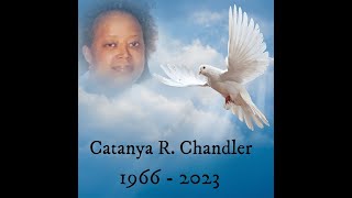 Catanya R. Chandler Final Resting Place Video