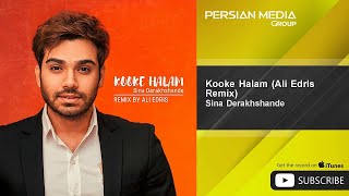 Sina Derakhshande - Kooke Halam - Ali Edris Remix Resimi