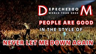 Depeche Mode - People Are Good, in style of Never Let Me Down Again! Remix - Mashup #depechemode