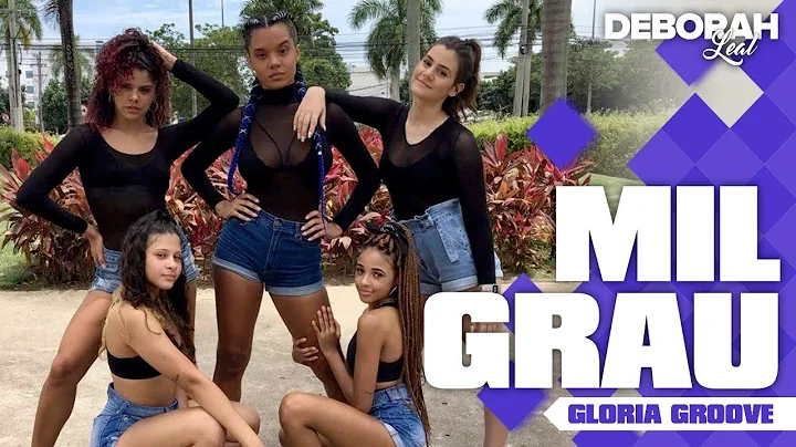 Mil Grau - Gloria Groove (COREOGRAFIA) DEBORAH LEAL