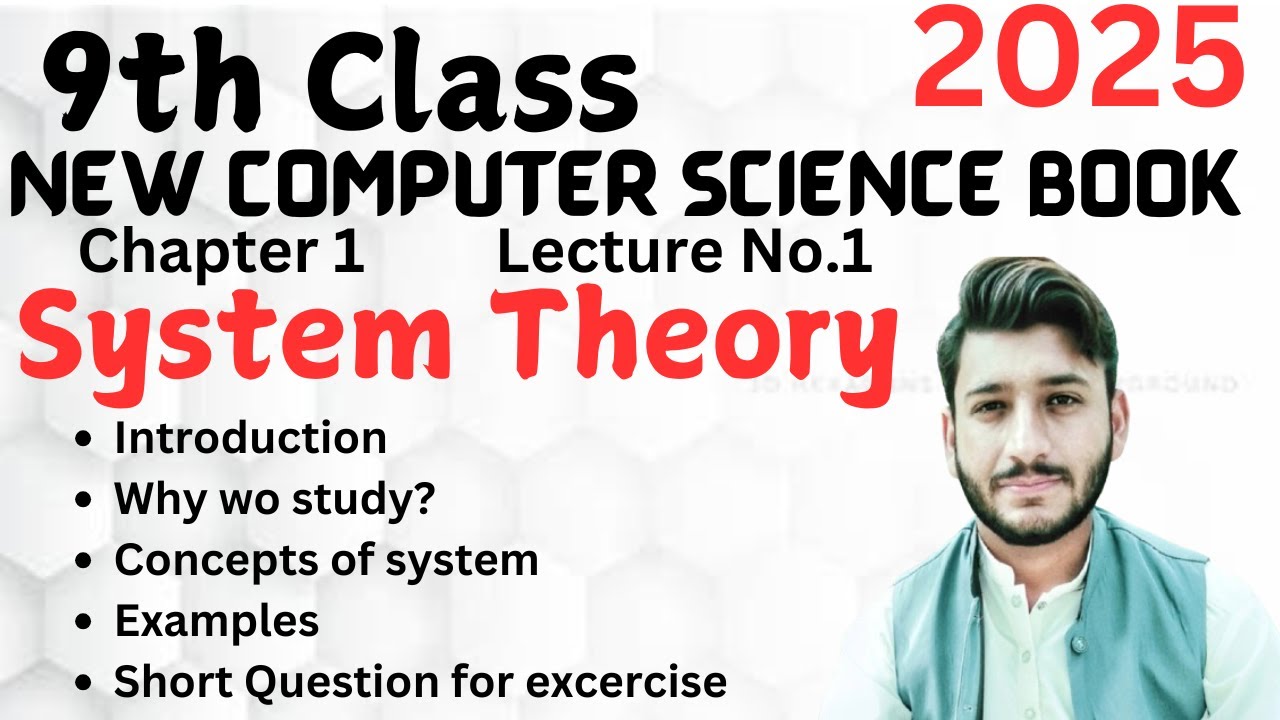 9th class computer | New Book 2025 | Lecture 1 | System theory | Punjab ...