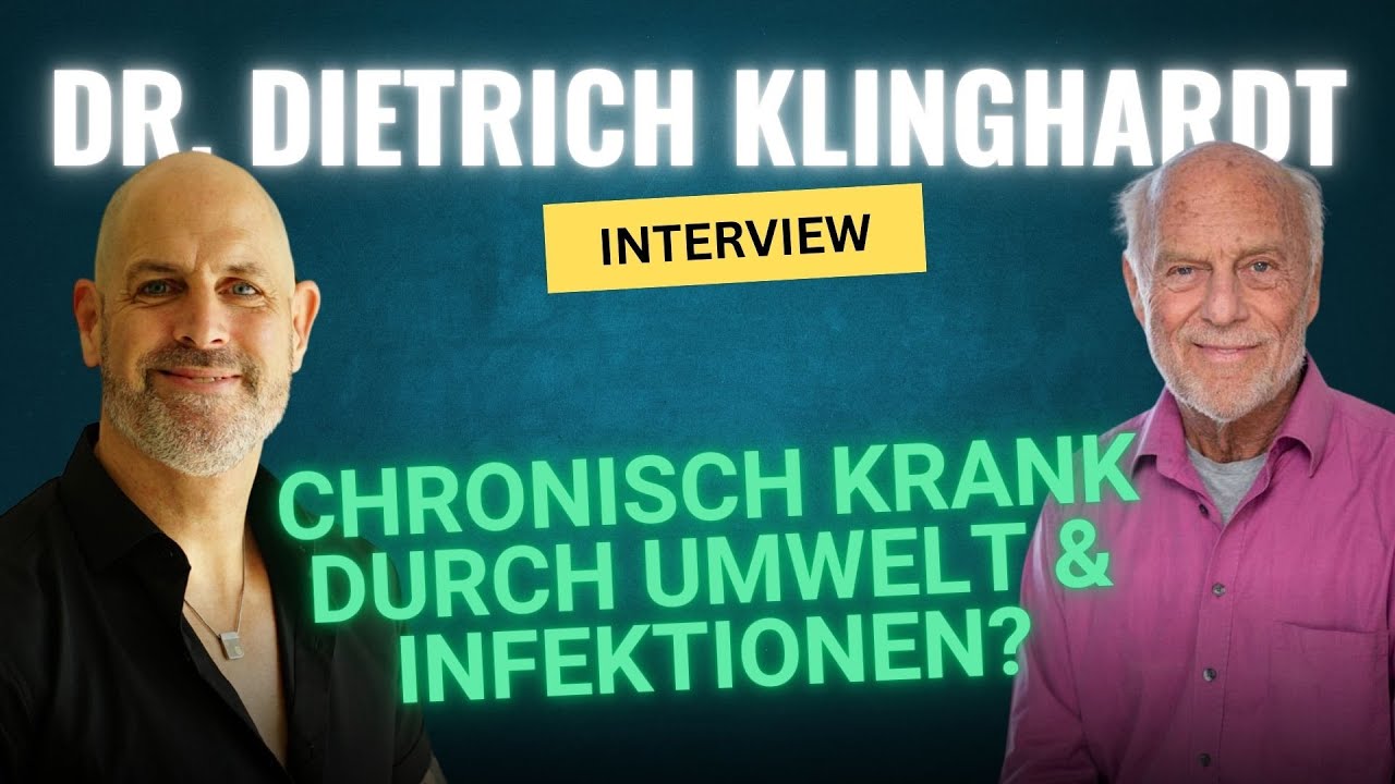 Chronisch krank durch Umwelt & Infektionen?Dr. Dietrich Klinghardt über Heilung, Ursachen & Lösungen