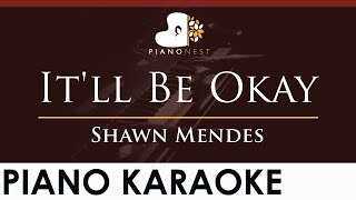 Download Lagu Shawn Mendes - It'll Be Okay - HIGHER Key (Piano Karaoke Instrumental) MP3