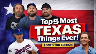 Top 5 Things That Make Texas… Texas 🤠