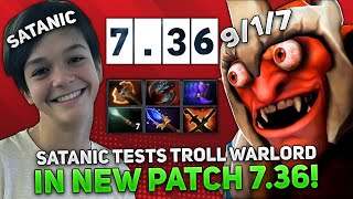 SATANIC TESTS TROLL WARLORD IN NEW PATCH 7.36 DOTA 2! 11,900 MMR AVERAGE GAME