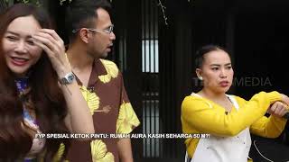 Eksklusif! Grebek Rumah Aura Kasih | FYP (20/12/23) Part 1