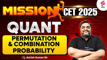 MAH MBA CET 2025 Preparation | MAH MBA CET Quant Preparation | P&C and Probability | Ashish Sir