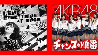 Lenka × AKB48 - Everything At Once × Kurumi To Dialogue Full Mashup