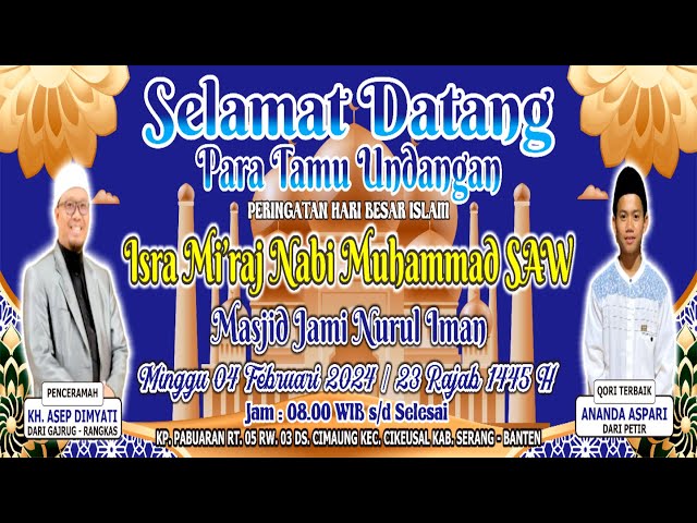 Live Striming PHBI Isra Mi'raj Nabi Muhammad SAW 1445 H Bersama KH. ASep Dimuyati Penceramah Gaul class=