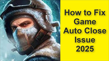 How to Fix Standoff 2 Game Auto Close Issue 2025