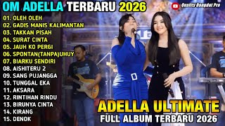 Oleh Oleh  Gadis Manis Kalimantan  Lusyana Jelita U0026 Cantika Nuswantoro  Adella  2026 