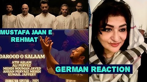 German Reaction | Mustafa Jaan-e-Rehmat | Darood-o-Salaam | Atif Aslam​,  Ali Pervez Mehdi​ ​