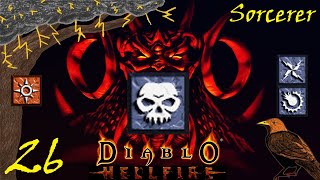 StormcrowOne # 49.5 || Diablo -- Sorcerer (26) || The Sorcerer's Hell! 📖🔥