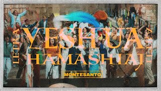 Yeshua Hamashiaj (Letra) - Montesanto