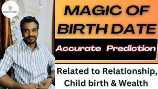 Accurate Predictions Related to Relationship & Childbirth just from Birth Date by Dr Piyush Dubey