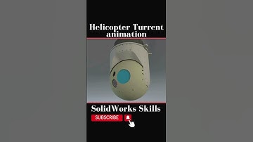 Solidworks Skills | Helicopter PTZ Turret Camera Design and Animation