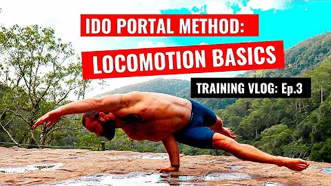 Ido Portal Method Locomotion Basics: Training Vlog Ep.3