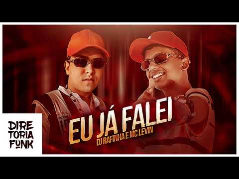 DJ Rafinha & MC Levin - Eu Já Falei mp3 baixar DJ Rafinha & MC Levin - Eu Já Falei mp3 baixar