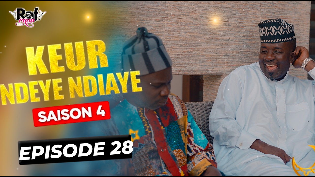 Ramadan Keur Ndeye Ndiaye (Saison 4) - EPISODE 28