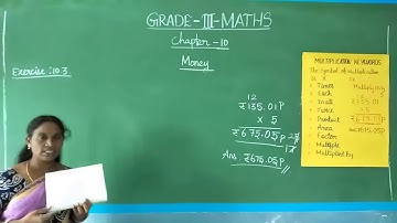 GRADE III  -  MATHS ( VIDEO 22 -  CH : 10 -  MONEY -  PART 2)