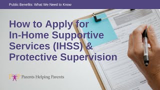 Famous How to Apply to In-Home Supportive Services (IHSS) & Protective Supervision - 2025 Profile