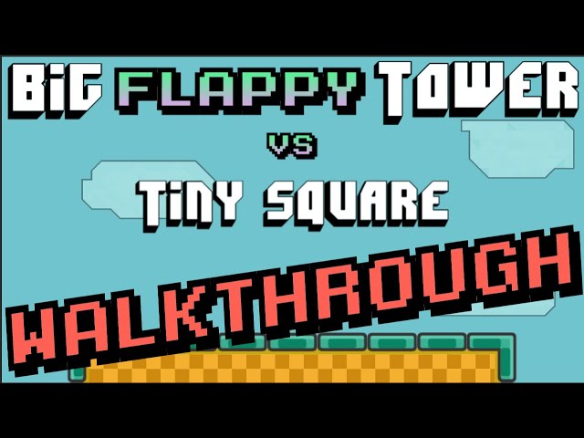 Big Flappy Tower Tiny Square