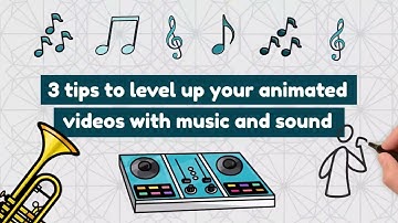 3 tips to level up your animated videos with music and sound