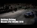 Ambient Driving | Nissan 370Z MISMO 2019 | Forza Horizon 5