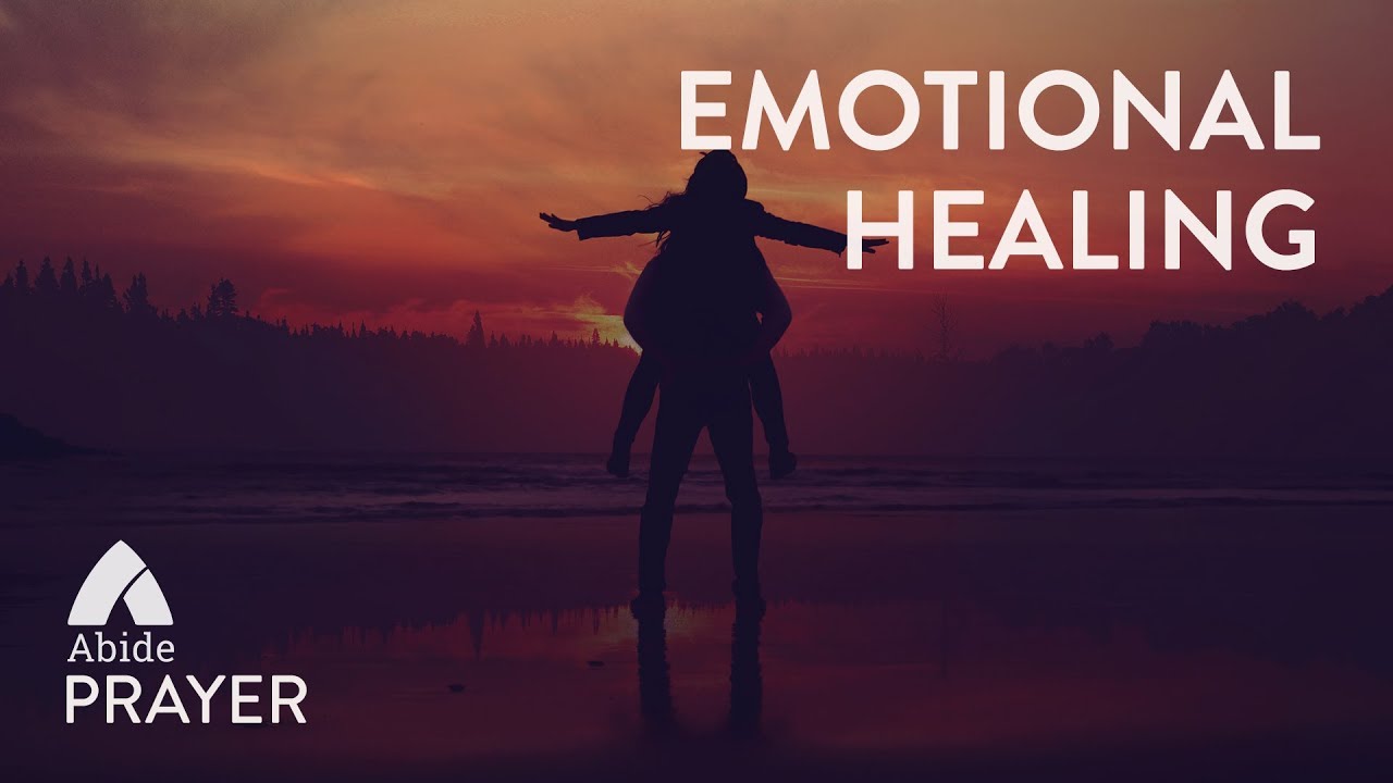 Prayer For Emotional Healing YouTube