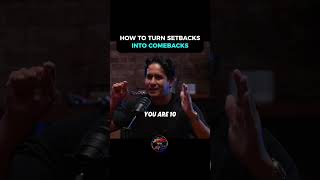 HOW TO TURN SETBACKS INTO COMEBACKS