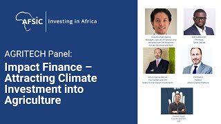 AGRITECH Panel: Impact Finance - Attracting Climate Investment into Agriculture