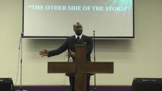 The Other Side Of The Storm  Pastor CL. Young