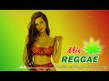 Música Reggae 2023🍁O Melhor do Reggae Internacional | Reggae Remix 2023#57
