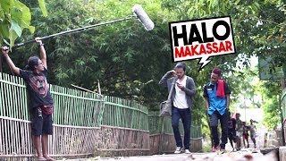 Halo Makassar | Behind The Scenes Part 3