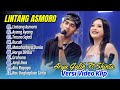 Shinta Arshinta Feat Arya Galih - LINTANG ASMORO - AYANG AYANG || FULL ALBUM DANGDUT TERBARU 2025