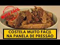 COSTELA FÁCIL NA PANELA DE PRESSÃO. É quase um churrasco!