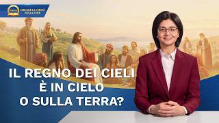 Serie di sermoni: Cercare la vera fede - Il Regno dei Cieli è in cielo o sulla terra?
