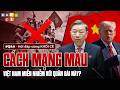 VIỆT NAM CÓ MIỄN NHIỄM VỚI CÁCH MẠNG MÀU KHÔNG? | Q&amp;A #12 - HỎI ĐÁP CÙNG KHỐI CÊ: CÁCH MẠNG MÀU