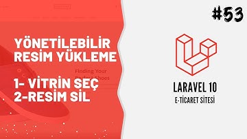 Laravel 10 ile Alışveriş Sitesi Ders 53 - Yönetilebilir Resim Yükleme