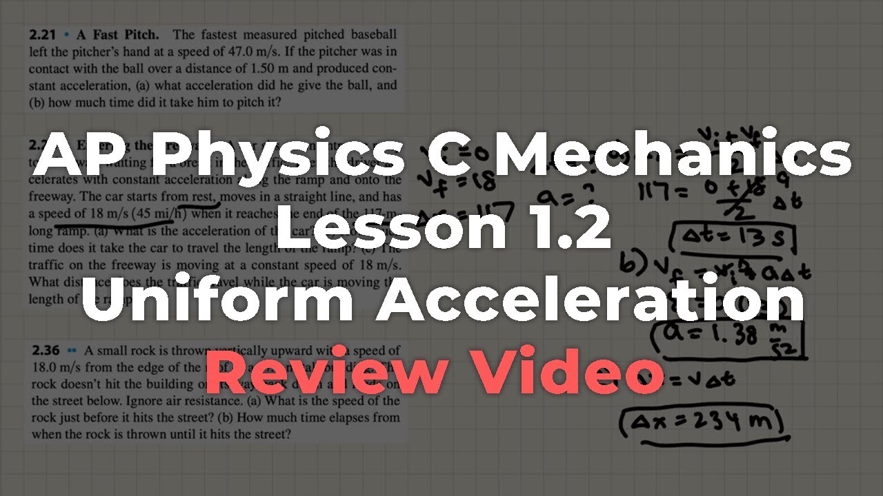 AP Physics C (Mechanics) 1.2 - Uniform Acceleration - YouTube