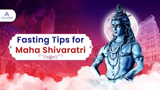 Fasting Tips for Maha Shivaratri 2024