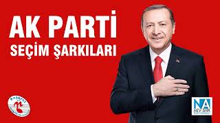 AK PARTİ SEÇİM ŞARKILARI - Gözün Aydın Türkiyem