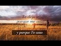 Te dejo ir porque me amo y porque te amo - Reflexión amor