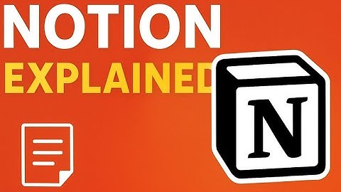 Notion Explained  The Ultimate All in One Producti