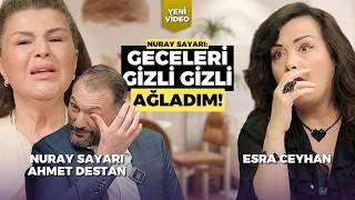 NURAY SAYARI VE AHMET DESTAN'IN YÜREK YAKAN HİKAYESİ! | Kitabında yazdığı şeyi 18 yıl sonra yaşadı!