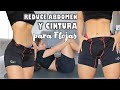 REDUCE CINTURA Y ABDOMEN sin esfuerzo RUTINA PARA FLOJAS