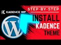 How to Install the Kadence Theme in WordPress – No Coding Skills Needed!