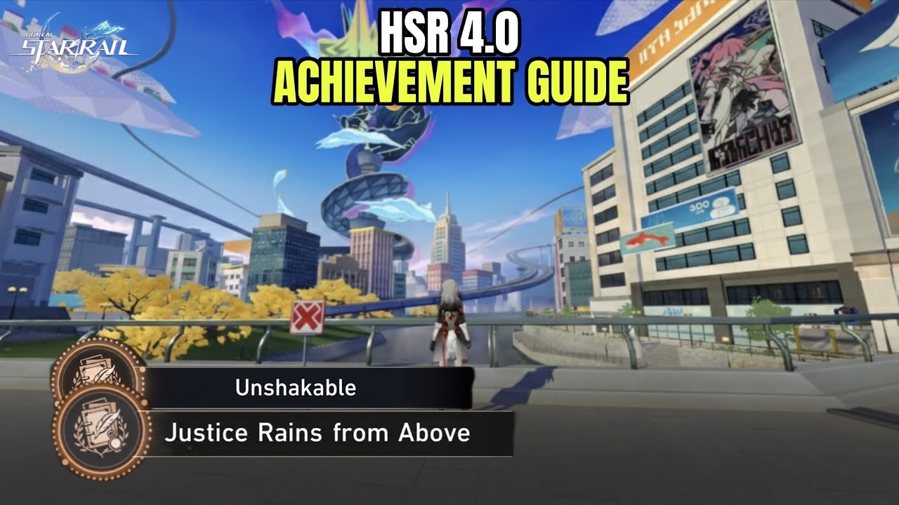 Unshakable | Justice Rains from Above - HSR 4.0 Achievement Guide 