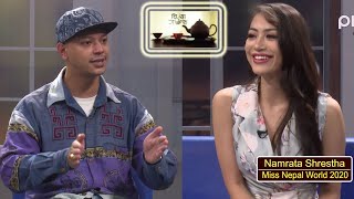 I Am Inspired By My Mother - Namrata Shrestha / Miss Nepal World 2020 /Jai Pradhan |  Chiya Guff |