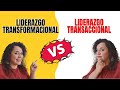 🔥Liderazgo Transformacional vs Transaccional🔥